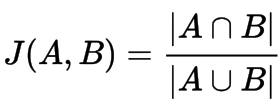 The Jaccard Index between two sets, A and B, is the ratio of the intersection over the union.